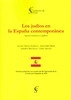 Los judíos en la España Contemporanea Los judíos en la España Contemporanea